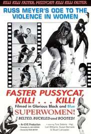 Faster, Pussycat! Kill! Kill! (1965)