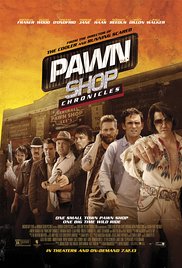 Pawn Shop Chronicles (2013)