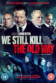 We Still Kill the Old Way (2014)