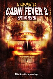 Cabin Fever 2: Spring Fever (2009)