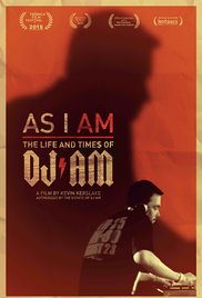 As I AM: The Life and Times of DJ AM (2015)