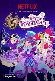 Ever After High - Way Too Wonderland (2015)